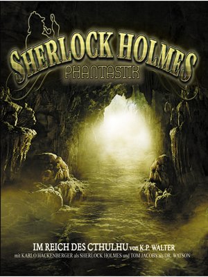 cover image of Sherlock Holmes Phantastik, Im Reich des Cthulhu